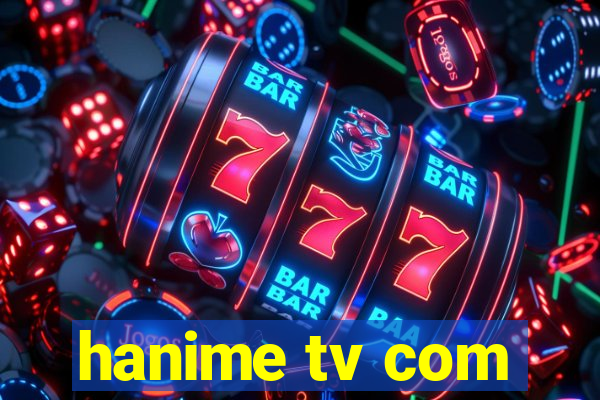 hanime tv com